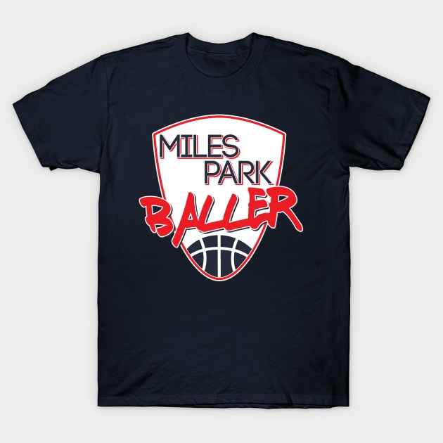 Miles Park Baller T-Shirt by FayetteFaithful215